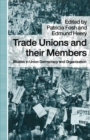 Trade Unions and their Members : Studies in Union Democracy and Organization - eBook