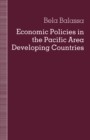 Economic Policies in the Pacific Area Developing Countries - eBook