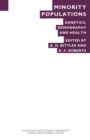 Minority Populations : Genetics, Demography and Health - Book