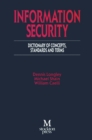 Information Security : Dictionary of Concepts, Standards and Terms - eBook