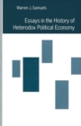 Essays in the History of Heterodox Political Economy - Book