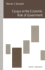 Essays on the Economic Role of Government : Volume 2: Applications - Book