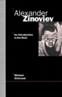 Alexander Zinoviev: An Introduction to His Work - Book