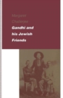 Gandhi and his Jewish Friends - Book