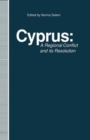 Cyprus : A Regional Conflict and its Resolution - Book