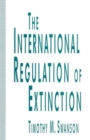The International Regulation of Extinction - Book
