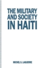 The Military and Society in Haiti - Book