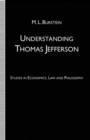 Understanding Thomas Jefferson : Studies in Economics, Law and Philosophy - Book