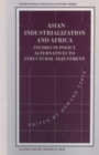Asian Industrialization and Africa : Studies in Policy Alternatives to Structural Adjustment - Book
