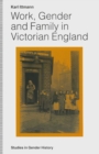 Work, Gender and Family in Victorian England - eBook