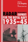 The Development of Radar Equipments for the Royal Navy, 1935-45 - Book