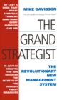 The Grand Strategist : The Revolutionary New Management System - eBook