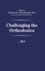 Challenging the Orthodoxies - eBook