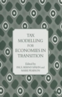 Tax Modelling for Economies in Transition - Book