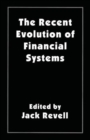 The Recent Evolution of Financial Systems - Book
