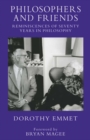 Philosophers and Friends : Reminiscences of Seventy Years in Philosophy - eBook