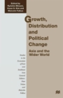 Growth, Distribution and Political Change : Asia and the Wider World - Book