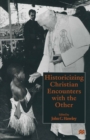 Historicizing Christian Encounters with the Other - eBook