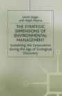 The Strategic Dimensions of Environmental Management : Sustaining the Corporation during the Age of Ecological Discovery - Book