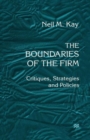 The Boundaries of the Firm : Critiques, Strategies and Policies - Book