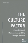 The Culture Factor : Cross-National Management and the Foreign Venture - Book