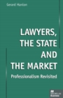 Lawyers, the State and the Market : Professionalism Revisited - eBook