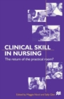 Clinical Skills in Nursing : The return of the practical room? - eBook