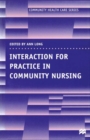 Interaction for Practice in Community Nursing - eBook