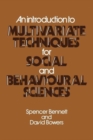 An Introduction to Multivariate Techniques for Social and Behavioural Sciences - Book