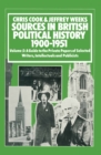 Sources In British Political History, 1900-1951 : Volume 5: A Guide to the Private Papers of Selected Writers, Intellectuals and Publicists - eBook
