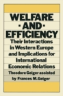 Welfare and Efficiency : Their Interactions in Western Europe and Implications for International Economic Relations - eBook