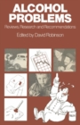 Alcohol Problems : Reviews, Research and Recommendations - eBook