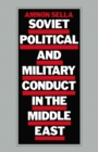 Soviet Political and Military Conduct in the Middle East - eBook