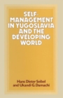 Self-Management in Yugoslavia and the Developing World - Book