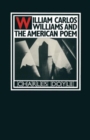 William Carlos Williams and the American Poem - Book