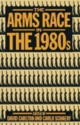 The Arms Race in the 1980s - Book