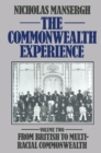 The Commonwealth Experience : Volume Two: From British to Multiracial Commonwealth - eBook