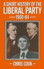 A Short History of the Liberal Party 1900-1984 - eBook