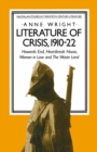 Literature of Crisis, 1910-22 : Howards End, Heartbreak House, Women in Love and The Waste Land - eBook