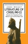 Literature of Crisis, 1910-22 : Howards End, Heartbreak House, Women in Love and The Waste Land - Book