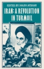 Iran : A Revolution in Turmoil - eBook