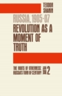 Russia, 1905-07: The Roots of Otherness : Volume 2: Revolution as a Moment of Truth - eBook