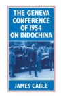 The Geneva Conference of 1954 on Indochina - Book
