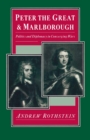 Peter the Great and Marlborough : Politics and Diplomacy in Converging Wars - eBook