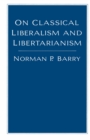 On Classical Liberalism and Libertarianism - eBook