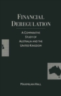 Financial Deregulation : A Comparative Study of Australia and the United Kingdom - eBook