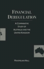 Financial Deregulation : A Comparative Study of Australia and the United Kingdom - Book