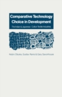 Comparative Technology Choice in Development : The Indian and Japanese Cotton Textile Industries - eBook