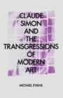 Claude Simon and the Transgressions of Modern Art - Book