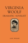 Virginia Woolf: Dramatic Novelist - eBook